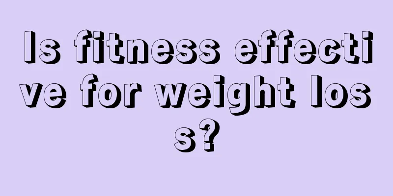 Is fitness effective for weight loss?