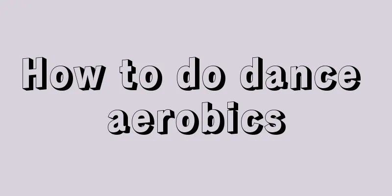 How to do dance aerobics