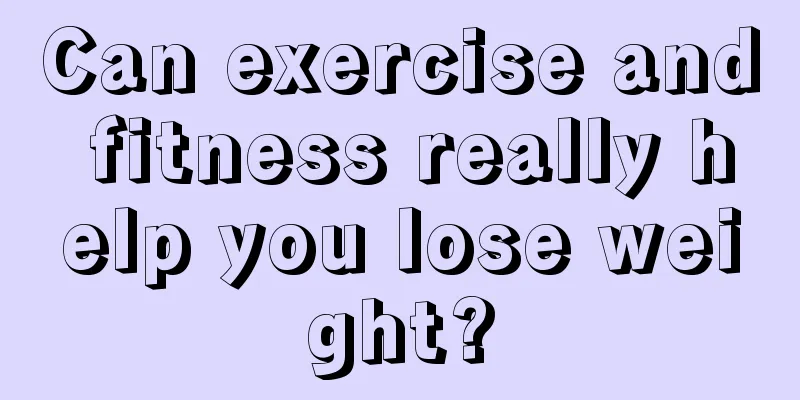 Can exercise and fitness really help you lose weight?