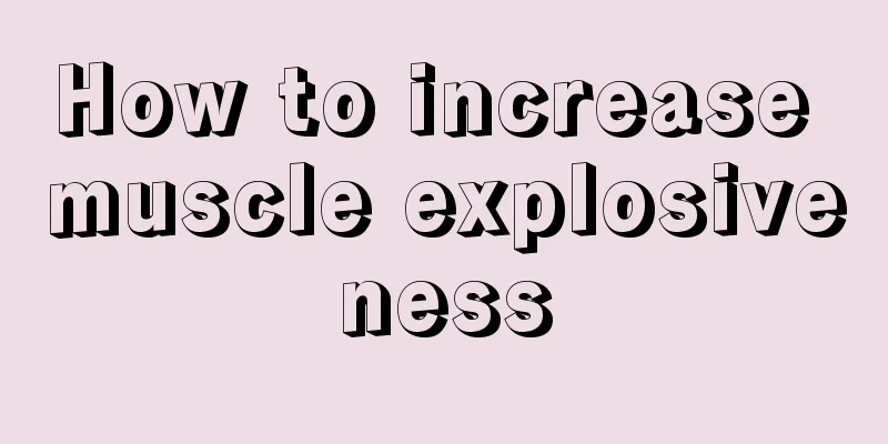 How to increase muscle explosiveness