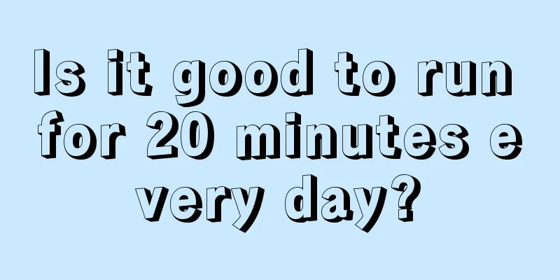 Is it good to run for 20 minutes every day?