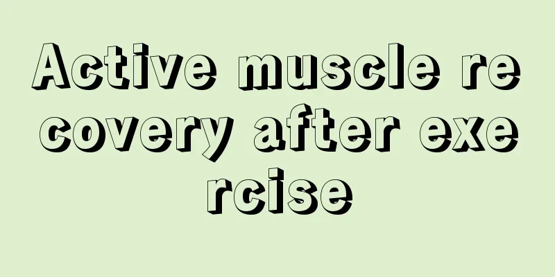 Active muscle recovery after exercise