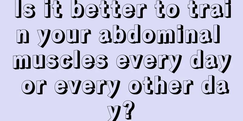 Is it better to train your abdominal muscles every day or every other day?