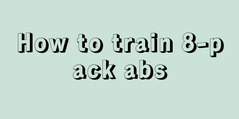 How to train 8-pack abs