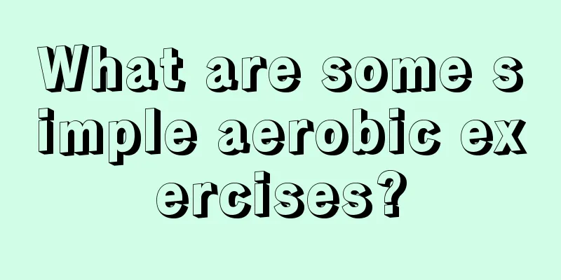 What are some simple aerobic exercises?