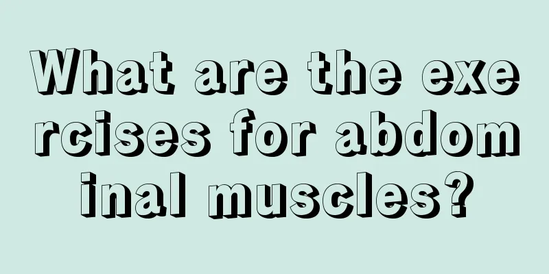 What are the exercises for abdominal muscles?