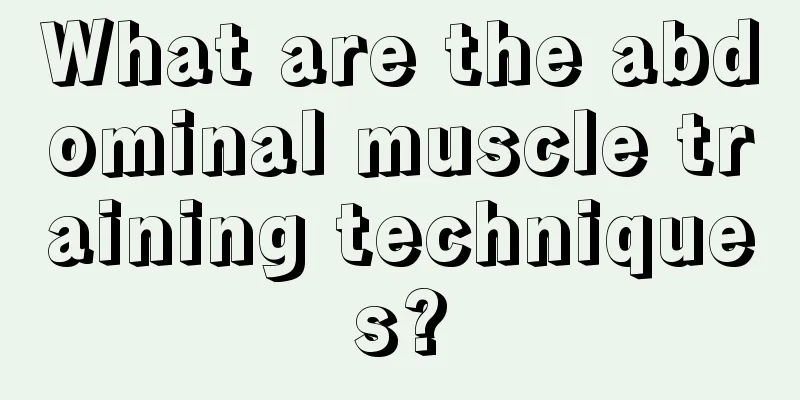 What are the abdominal muscle training techniques?