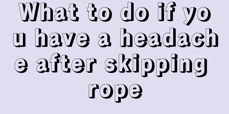 What to do if you have a headache after skipping rope