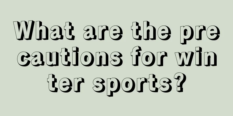 What are the precautions for winter sports?