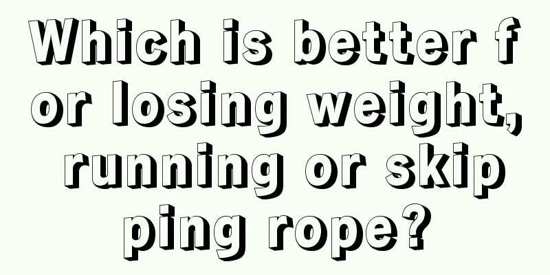 Which is better for losing weight, running or skipping rope?