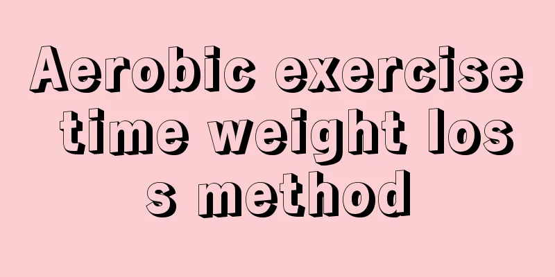 Aerobic exercise time weight loss method