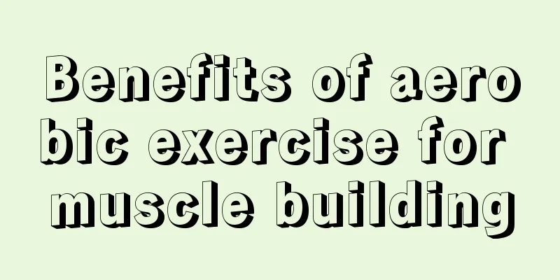 Benefits of aerobic exercise for muscle building