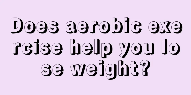 Does aerobic exercise help you lose weight?