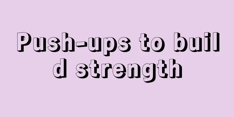 Push-ups to build strength