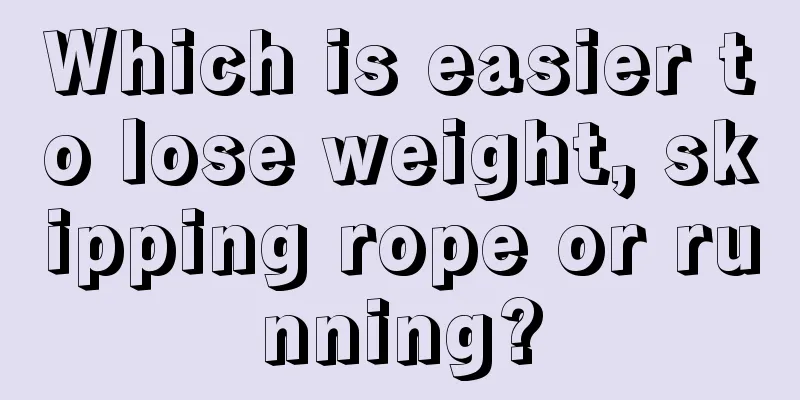 Which is easier to lose weight, skipping rope or running?