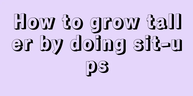 How to grow taller by doing sit-ups