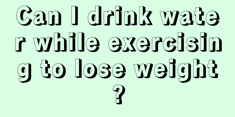 Can I drink water while exercising to lose weight?