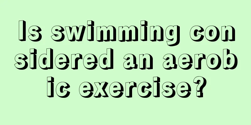 Is swimming considered an aerobic exercise?