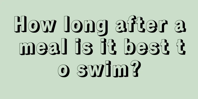 How long after a meal is it best to swim?