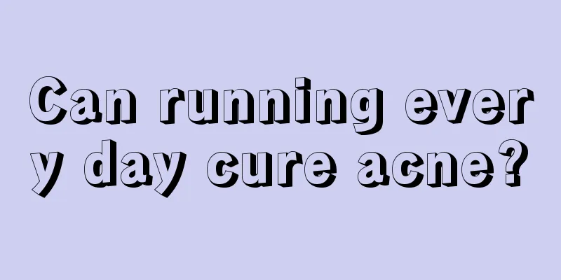 Can running every day cure acne?