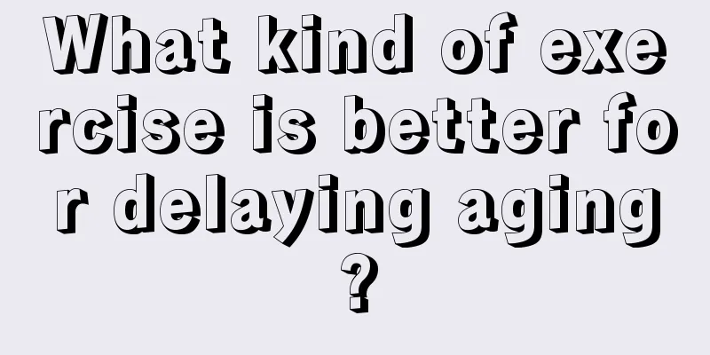 What kind of exercise is better for delaying aging?