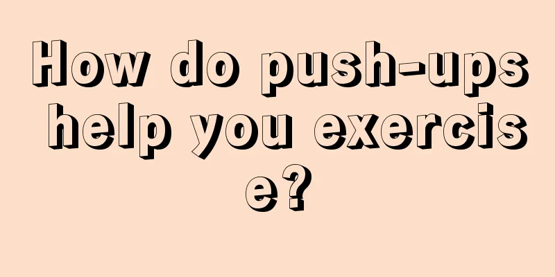 How do push-ups help you exercise?