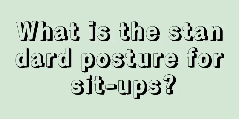 What is the standard posture for sit-ups?