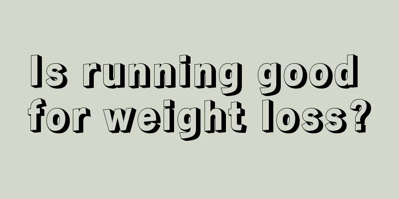 Is running good for weight loss?