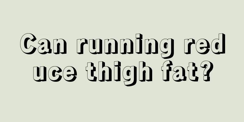 Can running reduce thigh fat?