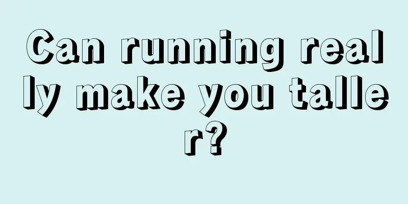 Can running really make you taller?