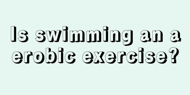 Is swimming an aerobic exercise?