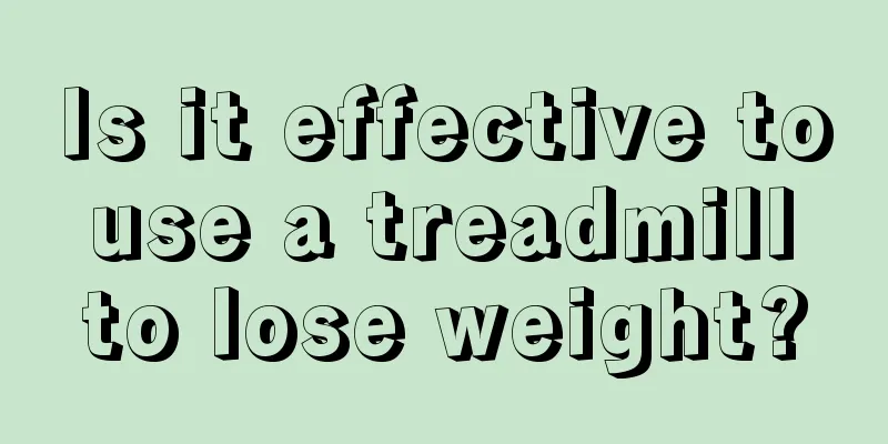 Is it effective to use a treadmill to lose weight?