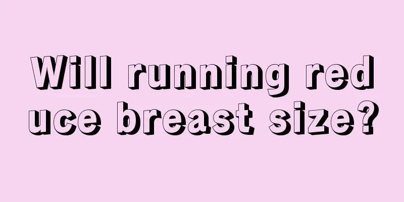 Will running reduce breast size?