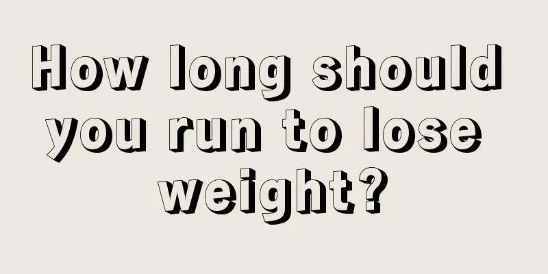 How long should you run to lose weight?