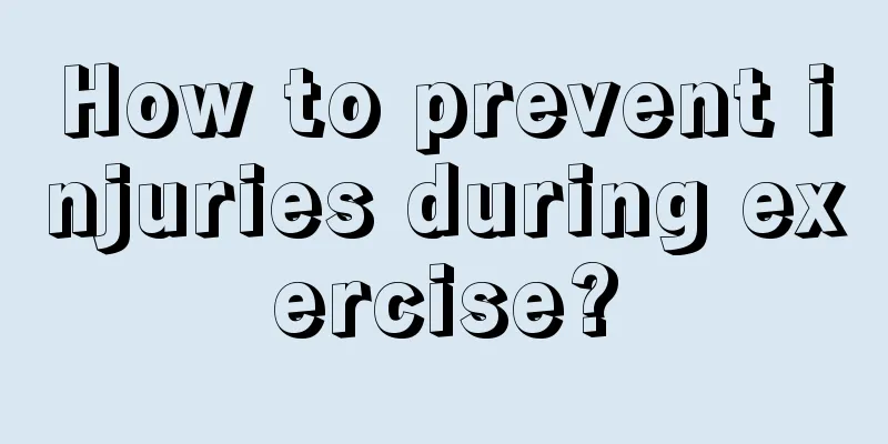 How to prevent injuries during exercise?