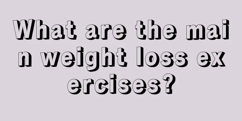 What are the main weight loss exercises?