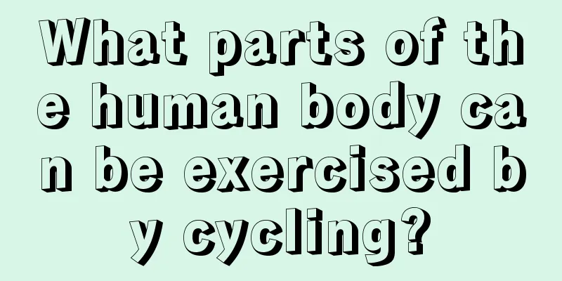 What parts of the human body can be exercised by cycling?