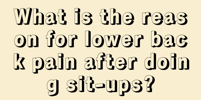 What is the reason for lower back pain after doing sit-ups?