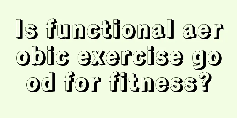 Is functional aerobic exercise good for fitness?