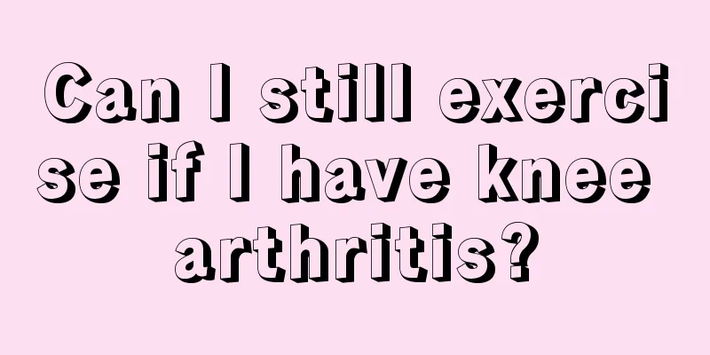 Can I still exercise if I have knee arthritis?