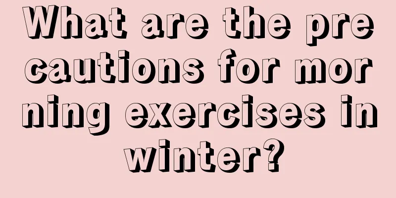 What are the precautions for morning exercises in winter?