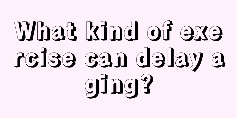 What kind of exercise can delay aging?
