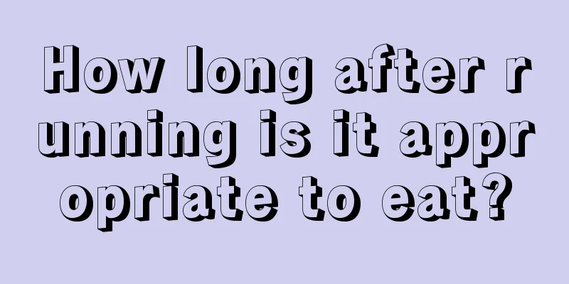 How long after running is it appropriate to eat?