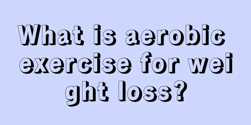 What is aerobic exercise for weight loss?