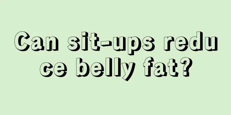 Can sit-ups reduce belly fat?