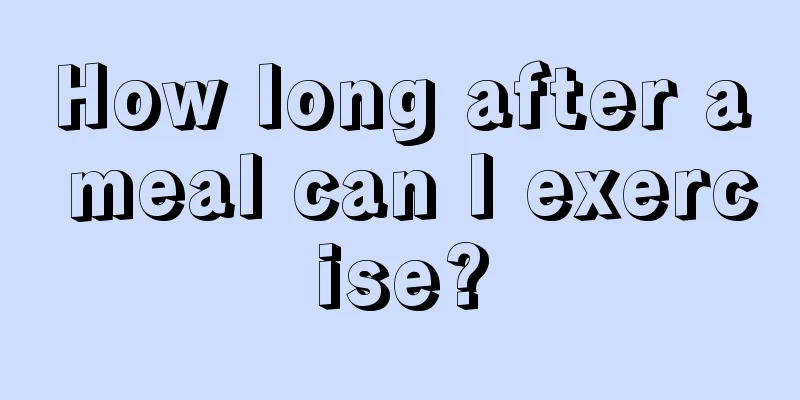 How long after a meal can I exercise?