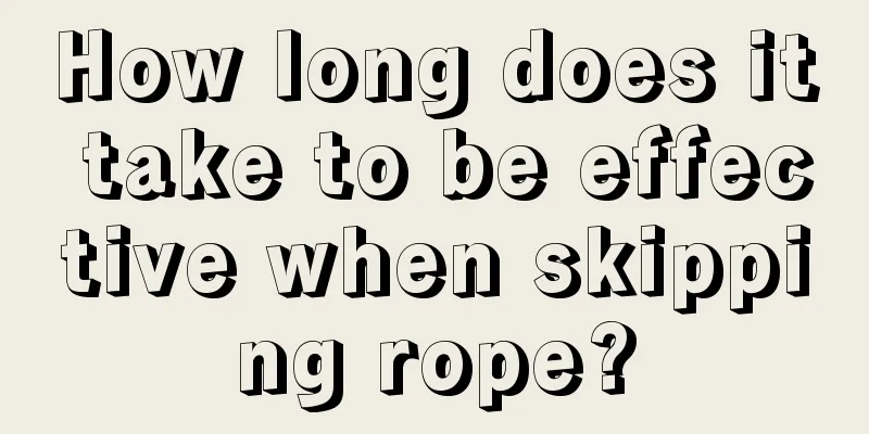 How long does it take to be effective when skipping rope?