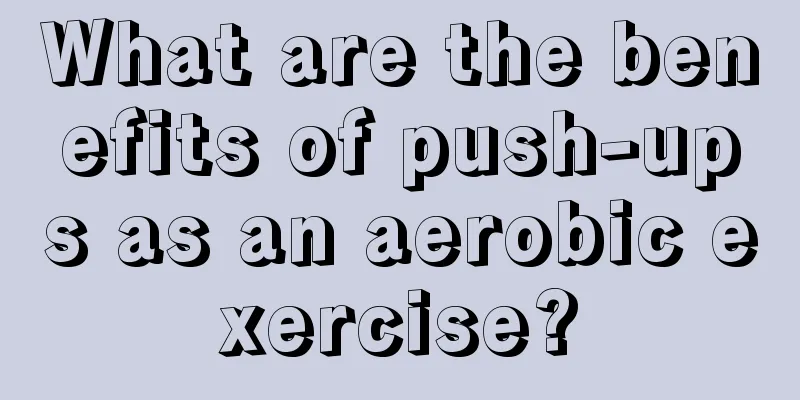 What are the benefits of push-ups as an aerobic exercise?