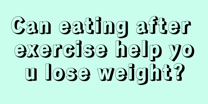 Can eating after exercise help you lose weight?