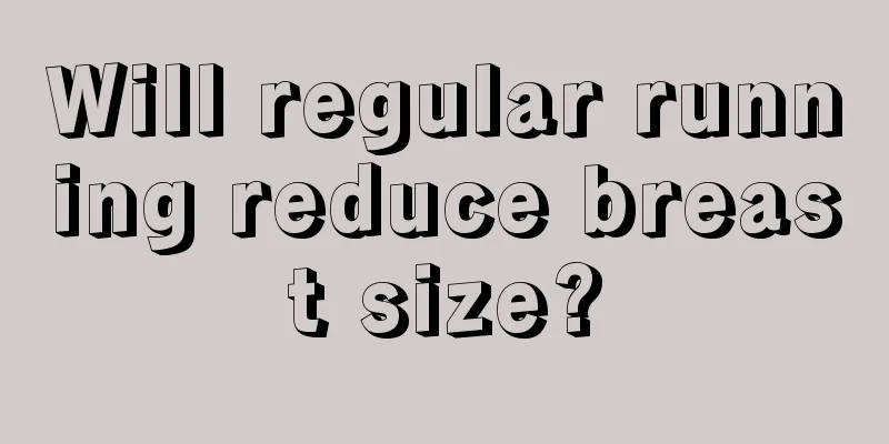 Will regular running reduce breast size?